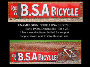 LOT 09 1910s ENAMEL SIGN: RIDE A BSA BICYCLE (6ft LONG)